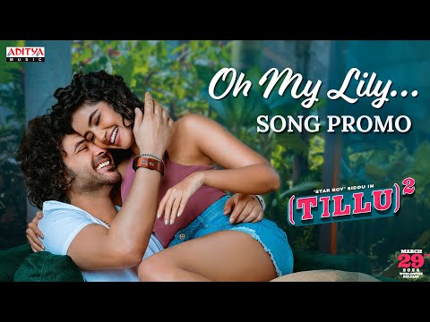 Oh My Lily Song Promo | Tillu Square | Siddu, Anupama Parameswaran | Sreeram Chandra |Achu Rajamani