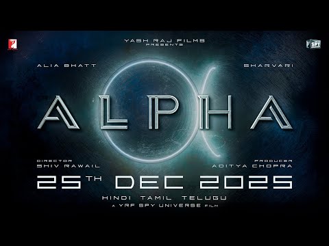 ALPHA | Title Announcement | Alia Bhatt, Sharvari | Shiv Rawail | YRF Spy Universe