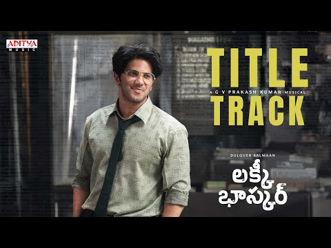 Lucky Baskhar Title Track |Dulquer Salmaan |Ramajogayya Sastry |Usha Uthup |Venky Atluri |GV Prakash