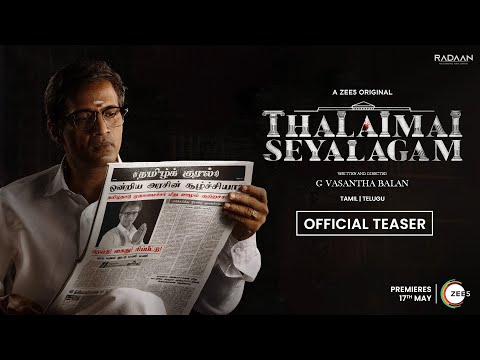 Thalaimai Seyalagam Official Tamil Teaser | A ZEE5 Original | Vasanthabalan | Watch Now on ZEE5