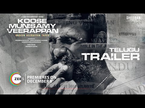 Koose Munisamy Veerappan | A ZEE5 Documentary Series | Official Telugu Trailer | Watch Now on ZEE5